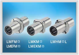 LMFM直线轴承，LMKP直线轴承，LMHP直线轴承，LMEFM直线轴承，LMEKM直线轴承